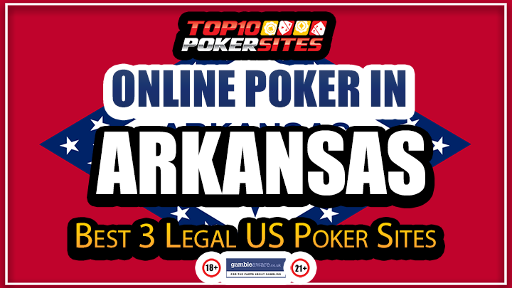 Arkansas Poker Online – Top Real Money Legal AR Poker Sites in 2023
