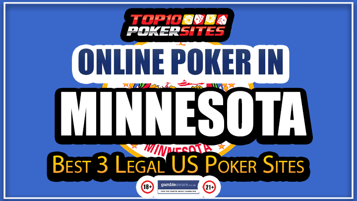MN Online Poker – Minnesota’s Best Legal Poker Sites For Real Money In 2023